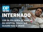 Cor da pulseira de Marçal em hospital indica que quadro não é grave l O POVO NEWS