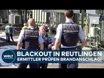 REUTLINGEN: Mega-Blackout! Brandstiftung? Ermittler prüfen Hinweise auf Terror-Anschlag