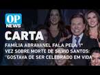 Família Abravanel fala pela 1ª vez sobre morte de Silvio Santos; veja a carta | O POVO News