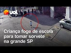 Criança de 4 anos foge de escola para tomar sorvete na grande SP; assista vídeo
