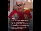 Contrordine: vitamina D e calcio non prevengono le fratture
