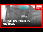 US launches fresh strikes as Iran closes Strait of Hormuz | BBC News