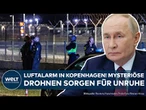 KOPENHAGEN: Mysteriöse Drohnen gesichtet! Chaos am Flughafen Spekulationen über Provokation Putins