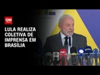 Em meio à crise do IOF, Lula fala em coletiva de imprensa; veja íntegra | LIVE CNN