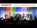 MATRIMONIO IGUALITARIO  EN DIRECTO: ACTO CONMEMORATIVO por el 20º ANIVERSARIO de la ley | RTVE