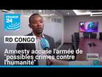 RD Congo : Amnesty international accuse l'armée congolaise de 