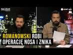 Naczelni: Romanowski robi operację nosa i znika