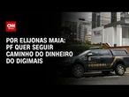 Polícia Federal quer seguir caminho do dinheiro do Banco Digimais | LIVE CNN