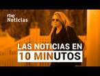 Las noticias del VIERNES 20 de DICIEMBRE en 10 minutos | RTVE Noticias