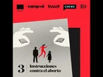 Lo mejor de 'Hoy en EL PAÍS' | La familia correcta. Episodio 3: Instrucciones contra el aborto