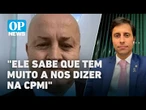 "Careca do INSS" pedirá ao STF para ficar calado na CPMI l O POVO News