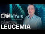 AO VIVO: CNN SINAIS VITAIS - DR. KALIL ENTREVISTA: CÂNCER - LEUCEMIA | 31/05/2025