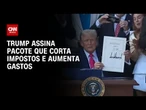 Trump assina megaprojeto orçamentário que corta impostos e aumenta gastos | CNN PRIME TIME