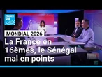 Mondial 2026 : La France en 16èmes, le Sénégal mal en points, l'Algérie se reprend