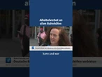 Die Deutsche Bahn plant ein Alkoholverbot an allen 5.400 Bahnhöfen in Deutschland #bahn #tagesschau