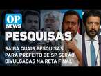 Saiba quais pesquisas para prefeito de SP serão divulgadas na reta final das eleições l O POVO NEWS