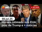 Moraes é intimado novamente nos EUA; ministros do STF reagem a Trump; Nikolas ataca Janja | UOL News