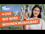 Wie wird Wohnen in Deutschland bezahlbarer? | mitreden.ard.de