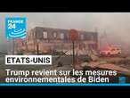 Trump revient sur les mesures environnementales adoptées par Biden • FRANCE 24