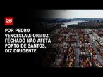 Estreito de Ormuz fechado não afeta Porto de Santos, diz dirigente | CNN 360º