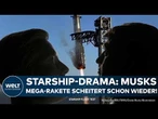 SPACEX: Zehnter Starship-Testflug abgesagt – Musks 123-Meter-Rakete kommt wieder nicht ins All!