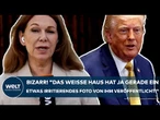 TRUMP: Bizarr! "Das Weiße Haus hat ja gerade ein etwas irritierendes Foto von ihm veröffentlicht!"