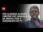 Análise: Tarcísio faz paralelo entre anistia de 1979 e surgimento do PT | AGORA CNN