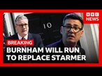 Andy Burnham will run to replace Starmer as UK prime minister | BBC News