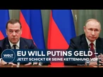 RUSSLAND IN RAGE: Krasse Drohungen aus dem Kreml – EU will sich Putins Schätze greifen