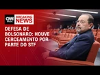 Houve cerceamento por parte do STF, diz advogado de Bolsonaro em julgamento | LIVE CNN