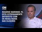 Rogério Marinho: PL está extremamente satisfeito com os resultados das eleições | O Grande Debate