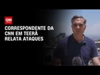 Guerra no Oriente Médio: Correspondente da CNN em Teerã relata ataques | CNN 360°