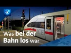 Bahnexperte erklärt die Großstörung bei der Deutschen Bahn