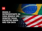 Governo brasileiro e USTR terão encontro em Washington sobre Seção 301 | BASTIDORES CNN