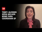 Simone Tebet vê Alckmin como melhor nome para liderar campanha paulista | BASTIDORES CNN