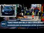 MANNHEIM: "Das war ein Bild des Grauens!" Augenzeugen schockiert! Auto rast in Menschenmenge