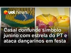 Casal de idosos confunde símbolo junino com estrela do PT e ataca dançarinos durante festa, no Ceará