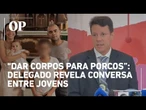 Delegado revela conversa entre jovem que matou os pais e namorada: “Dar corpos para porcos comerem”