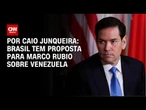 Brasil tem proposta para Marco Rubio sobre Venezuela | CNN 360°