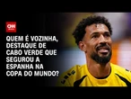 Copa do Mundo: Cabo Verde segura Espanha e goleiro Vozinha vira destaque | CNN PRIME TIME