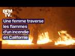 Une femme traverse les flammes d'un incendie pieds nus en Californie