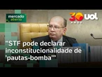 STF e 'pautas-bomba': Gilmar Mendes afirma que Supremo pode anular medidas de alto impacto fiscal