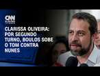 Clarissa Oliveira: Por segundo turno, Boulos sobe o tom contra Nunes | LIVE CNN