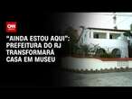 Prefeitura do Rio transformará casa de “Ainda Estou Aqui” em museu | CNN NOVO DIA