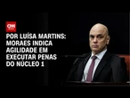 Alexandre de Moraes indica agilidade em executar penas aos condenados do núcleo 1 | BASTIDORES CNN