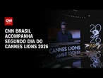 Cannes Lions 2026: Brasil recebe mais 14 prêmios do “Oscar” da publicidade | CNN PRIME TIME