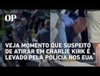 Veja momento que suspeito de disparar contra Charlie Kirk é levado pela polícia nos EUA
