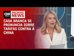 Casa Branca: A América não precisa de outros países | BASTIDORES CNN
