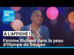 Firmine Richard dans la peau d'Olympe de Gouges • FRANCE 24