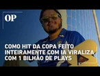 “Brasil com S”: como hit da Copa feito inteiramente com IA viraliza com 1 bilhão de plays